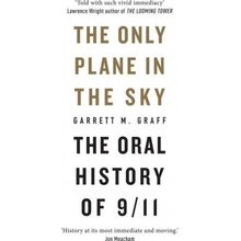 The Only Plane in the Sky - Garrett M. Graff