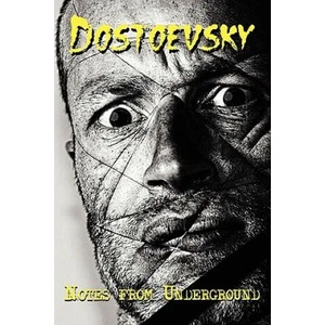 Notes from Underground | F. M. Dostoevsky (2010)