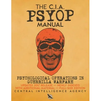 CIA PSYOP Manual - Psychological Operations in Guerrilla Warfare
