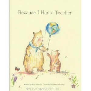 Because I Had a Teacher (ISBN: 9781943200085)