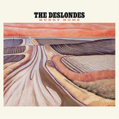 DESLONDES, THE - HURRY HOME LTD. LP