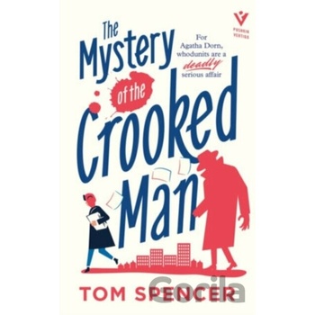 The Mystery of the Crooked Man - Tom Spencer