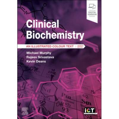 Clinical Biochemistry | Michael J. Murphy, Rajeev Srivastava, Kevin Deans