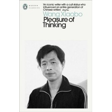 Pleasure of Thinking - Wang Xiaobo