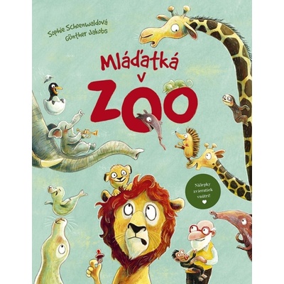 Mláďatká v ZOO - Sophie Schoenwald