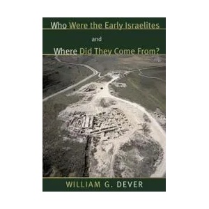 Who Were the Early Israelites and Where Did They Come from? (ISBN: 9780802844163)