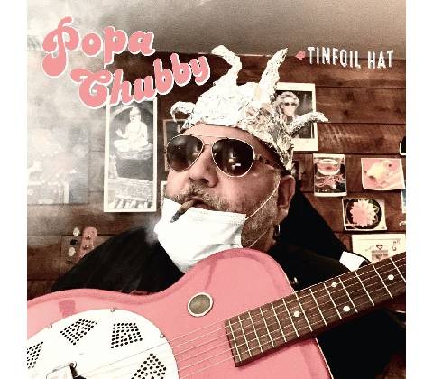 Chubby Popa: Tinfoil Hat CD