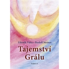 Tajemství Grálu - Rudolf Steiner