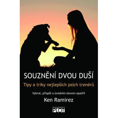 Souznění dvou duší - Ken Ramirez; kolektiv autorů