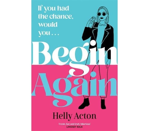 Begin Again - Helly Acton