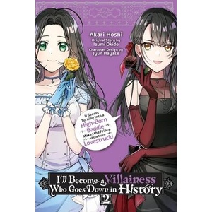 ILL BECOME A VILLAINESS WHO GOES V02 (ISBN: 9781975397289)