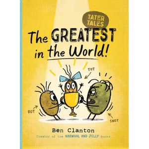 The Greatest in the World! | Ben Clanton (ISBN: 9781534493193)