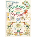 Talianske tradičné jedlá cestoviny