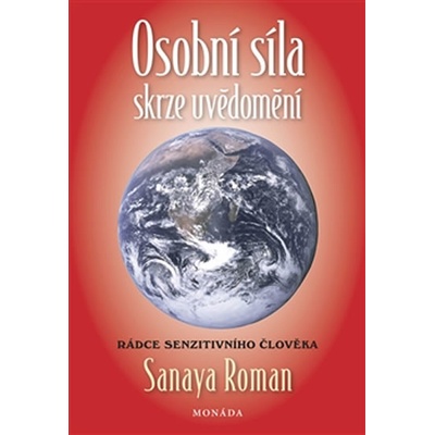 OSOBNÍ SÍLA SKRZE UVĚDOMĚNÍ - Roman Sanaya