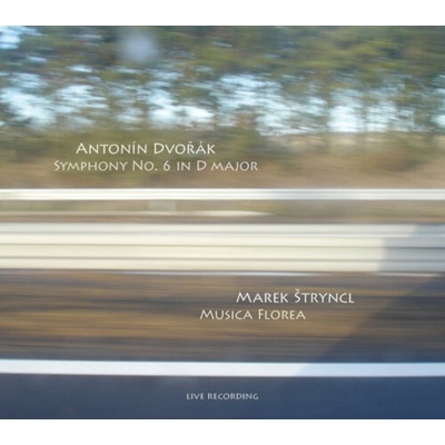 Dvořák Antonín - Symphony No.6 In D Maj / Štryncl / Musica Florea CD