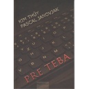 Pre teba - Kim Thúy