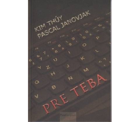 Pre teba - Kim Thúy