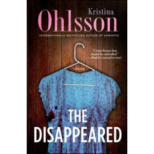 The Disappeared | Kristina Ohlsson (ISBN: 9781476734019)