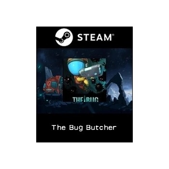 The Bug Butcher