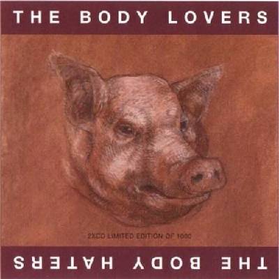 Body Lovers/body Haters - Body lovers/body haters/expanded CD