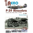 P-39 Airacobra, Mk.I, P-400, P-39D-1 a P-39D-2, 2. část - Šnajdr Miroslav