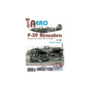 P-39 Airacobra, Mk.I, P-400, P-39D-1 a P-39D-2, 2. část - Šnajdr Miroslav