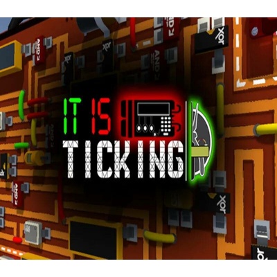 It Is Ticking