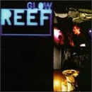 Reef - Glow CD