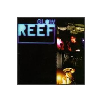 Reef - Glow CD
