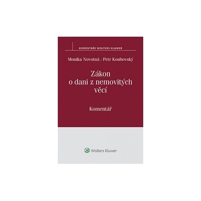Zákon o dani z nemovitých věcí - Komentář - Monika Novotná; Petr Koubovský