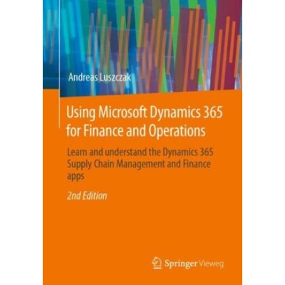 Using Microsoft Dynamics 365 for Finance and Operations
