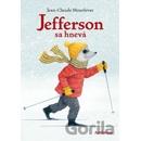 Jefferson sa hnevá