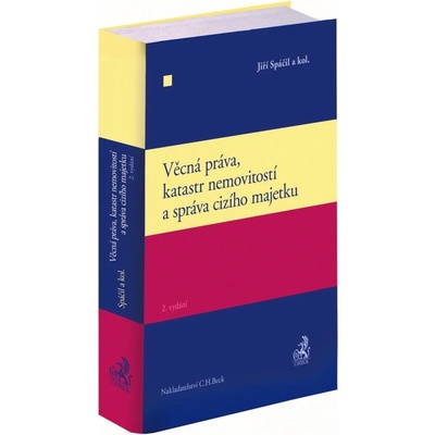 Věcná práva, katastr nemovitostí a správa cizího majetku / 2. vydání - Spáčil Jiří