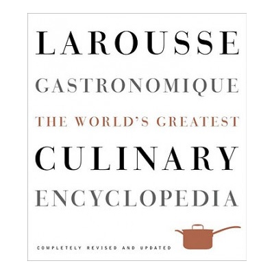 Larousse Gastronomique