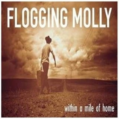 FLOGGING MOLLY: WITHIN A MILE FROM HOME CD