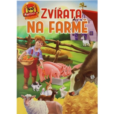 Pracovný zošit 101 aktivít s nálepkami Zvieratá na farme SK verzia 21x30cm