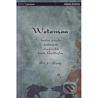 Wetemaa 2: Cesty – Adam Andres