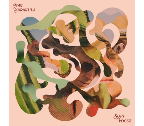 Joel Sarakula - Soft Focus CD