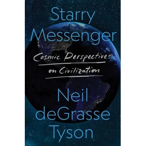 Starry Messenger | Neil deGrasse Tyson (ISBN: 9781250861504)