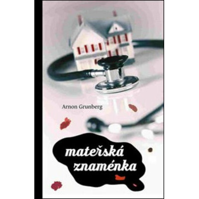 Mateřská znaménka Arnon Grunberg