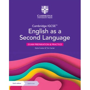 Cambridge IGCSE English as a Second Language Exam Preparation and Practice with Digital Access (2 Years) | Katia Carter, Tim Carter (ISBN: 9781009300247)