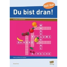 Du bist dran!