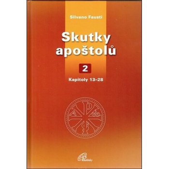 Skutky apoštolů 2. Kapitoly 13 - 28 - Fausti Silvano