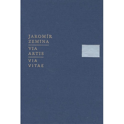 Via artis, Via vitae - Jaromír Zemina