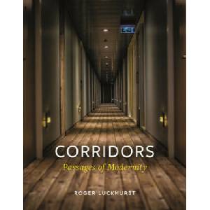 Corridors | Roger Luckhurst (2019)