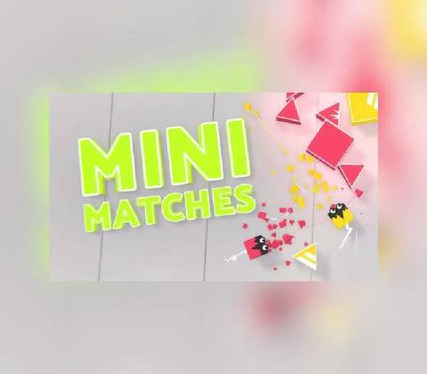 Mini Matches