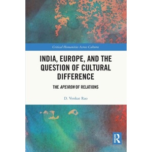 India, Europe and the Question of Cultural Difference | Rao, D. Venkat (2023)