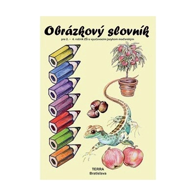 Obrázkový slovník zo slovenského jazyka - Mária Halásová