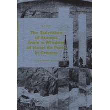 The Salvation of Europe from a Window of Hotel de Paris in Cromer - S.d.Ch.