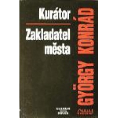 Kurátor / Zakladatel města - György Konrád